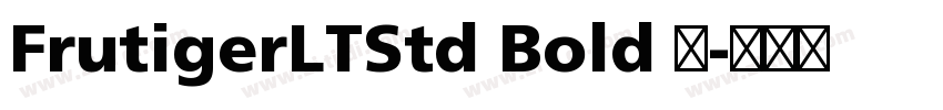 FrutigerLTStd Bold 粗字体转换 FrutigerLTStd Bold 粗字体转换